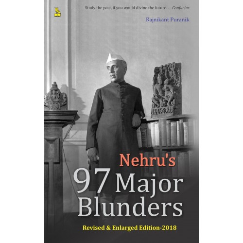 Nehru's 97 Major Blunders